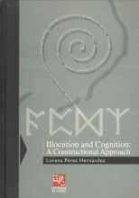 Illocution and cognition: A constructional approach