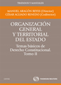 Organización general y territorial del Estado. Temas básicos de Derecho Constitucional. Tomo II 1ªed (2011)