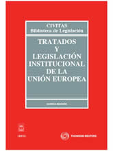 Tratados y Legislación Institucional de la Unión Europea