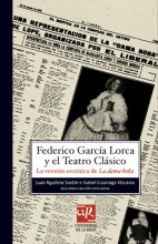 Federico García Lorca y el teatro clásico: La versión escénica...