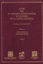 Actas IV congreso internacional de historia de la lengua española (vol. I)
